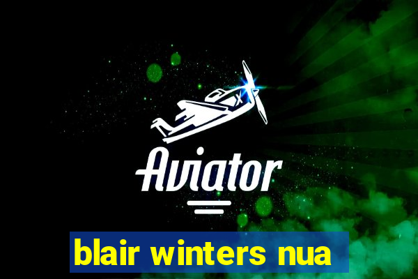 blair winters nua